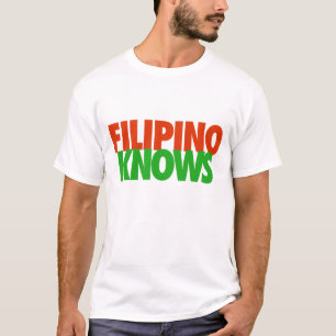 Filipino Knows! T-Shirt