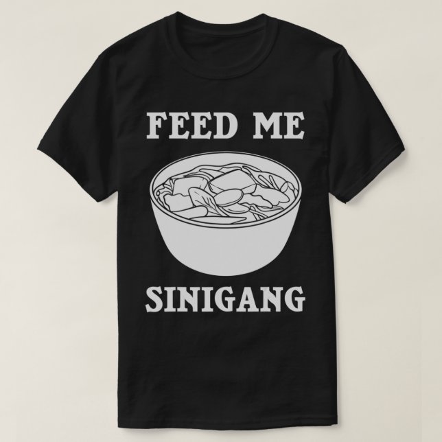 Filipino Sinigang Gift Pinoy Soup Mi  T-Shirt (Design Front)