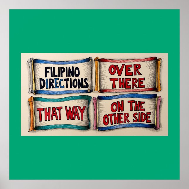 Filipino Street Directions Poster (Front)