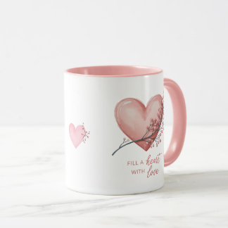 Fill a heart with love  mug