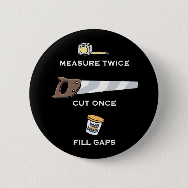 Fill Gaps 6 Cm Round Badge (Front)