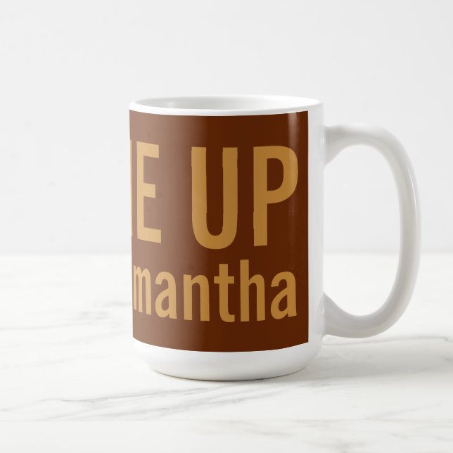 FILL ME UP custom name mugs (Right)
