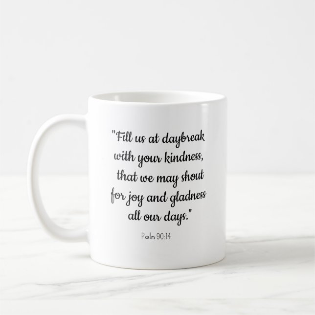 "Fill us at daybreak" Rejoice Mug (Left)