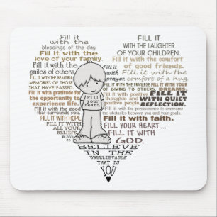 Fill Your Heart Mouse Pad