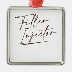 Filler Injector Cosmetic Injector Nurse Metal Ornament