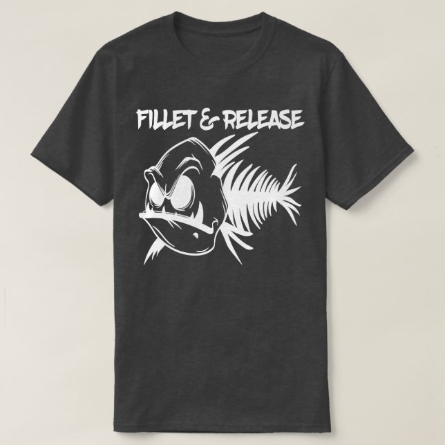 Fillet and Release Hilarious Funny Fishing Garment T-Shirt (Design Front)