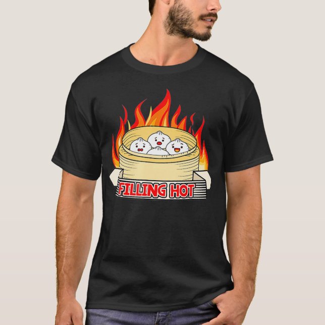 Filling Hot Cute Soup Dumpling Chinese Dim Sum T-Shirt (Front)