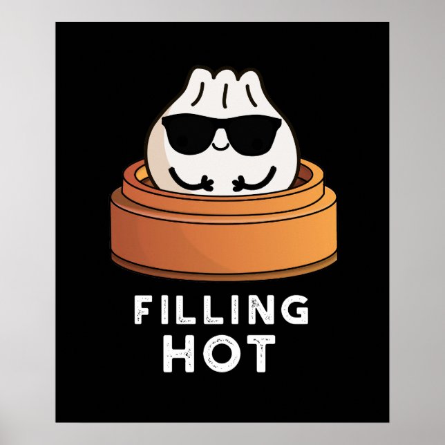 Filling Hot Funny Dumpling Pun Dark BG Poster (Front)