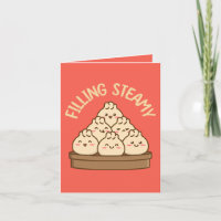 Filling Steamy – Bold Dumpling Pun 