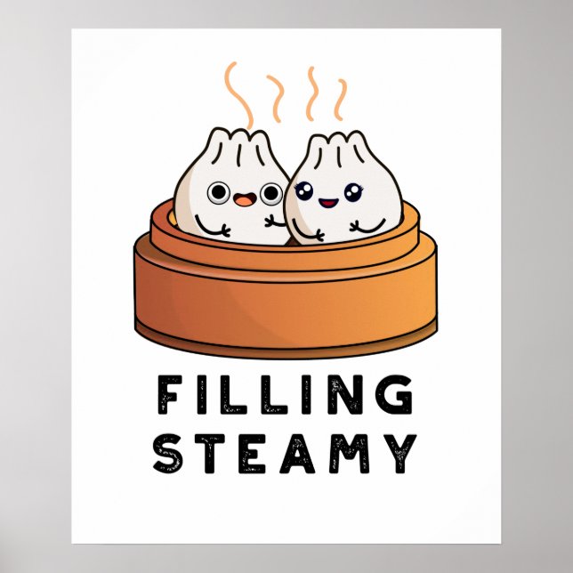 Filling Steamy Cute Dimsum Bao Pun Poster (Front)