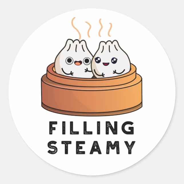 Filling Steamy Funny Dimsum Bao Pun  Classic Round Sticker (Front)