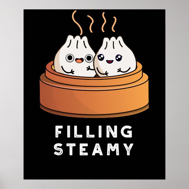 Filling Steamy Funny Dimsum Bao Pun Dark BG Poster (Front)