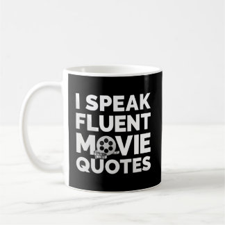 Film Buff Movie S I Speak Fluent Movie Quotes Coffee Mug