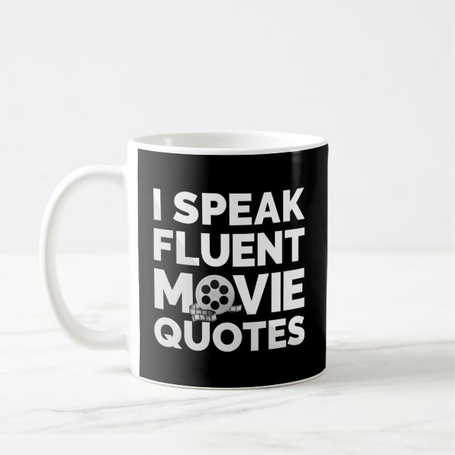 Film Buff Movie S I Speak Fluent Movie Quotes Coffee Mug (Left)