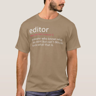 Film Editor Film maker Movie editing Journalist bo T-Shirt