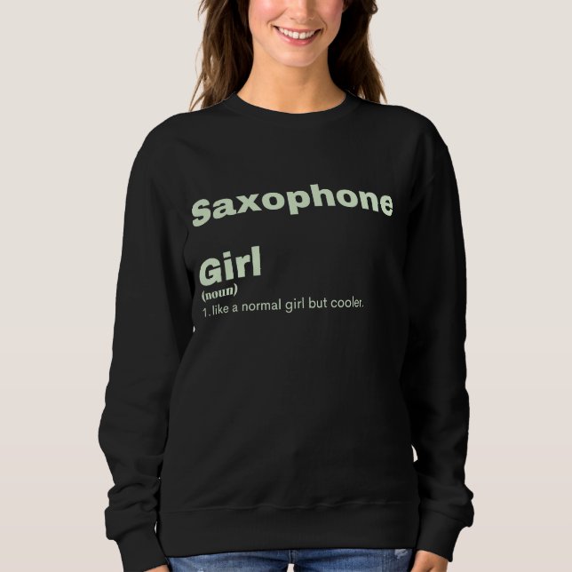Film Girl - Saxophone  Sweatshirt (Front)