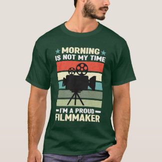 Filmmaker Morning Is Not Myime Movie Director frie T-Shirt