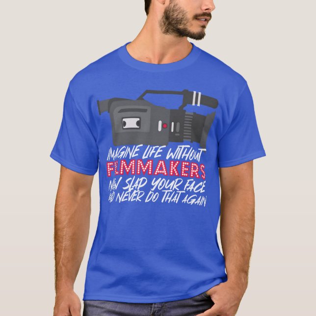 Filmmaking Funny Filmmaker Movie Director girl T-Shirt (Front)