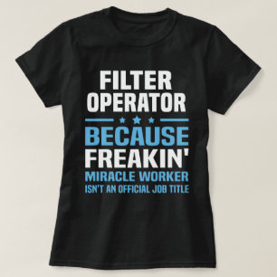 Filter Operator T-Shirt