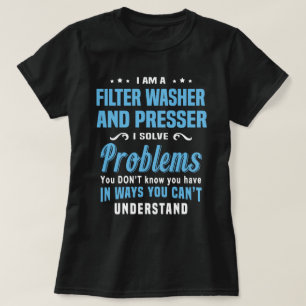 Filter Washer And Presser T-Shirt