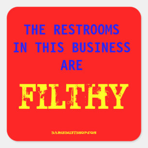 FILTHE RESTROOMS SQUARE STICKER