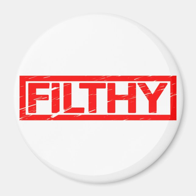 Filthy Stamp Magnet (Front)