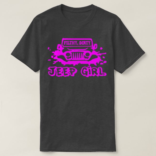 FilthyDirtyJeepGirl01  T-Shirt (Design Front)
