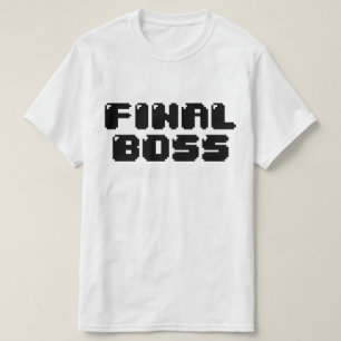 FINAL BOSS T-Shirt