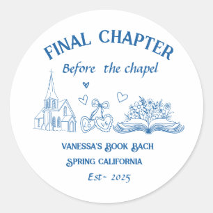 Final Chapter Before the Chapel Book Bachelorette  Classic Round Sticker