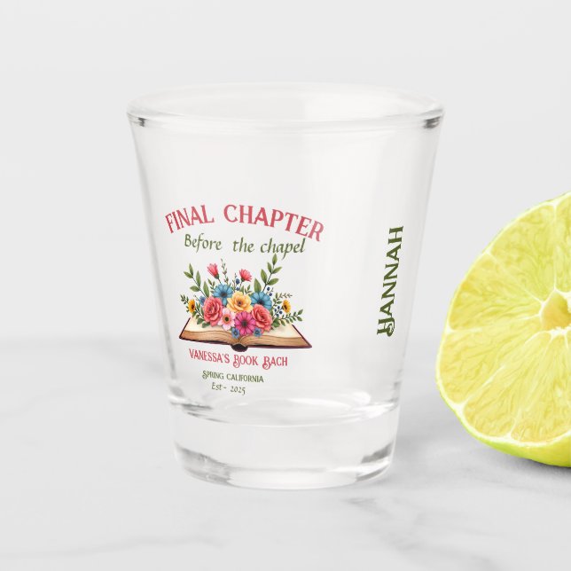 Final Chapter Before the Chapel Book Bachelorette  Shot Glass (Front)