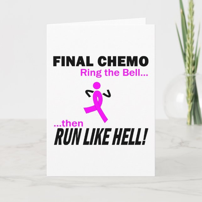 Final Chemo Run Like Hell - Breast Cancer Card (Front)