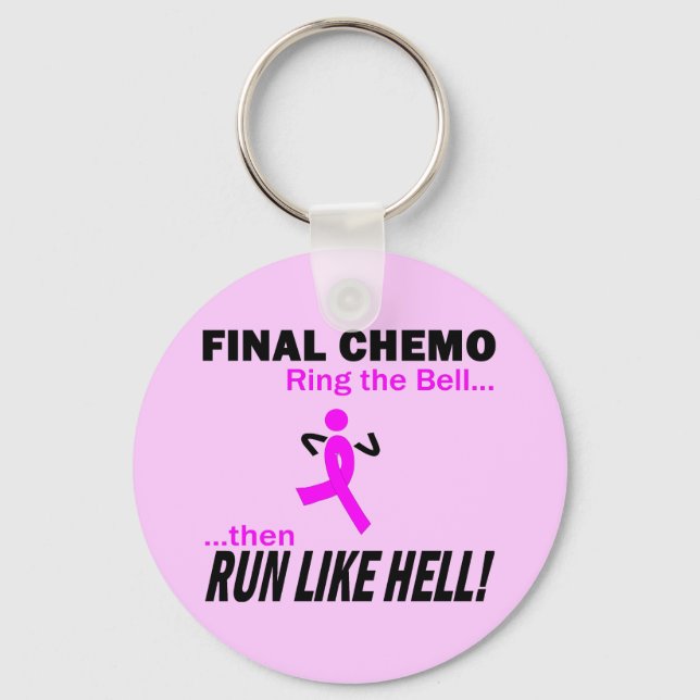 Final Chemo Run Like Hell - Breast Cancer Key Ring (Front)