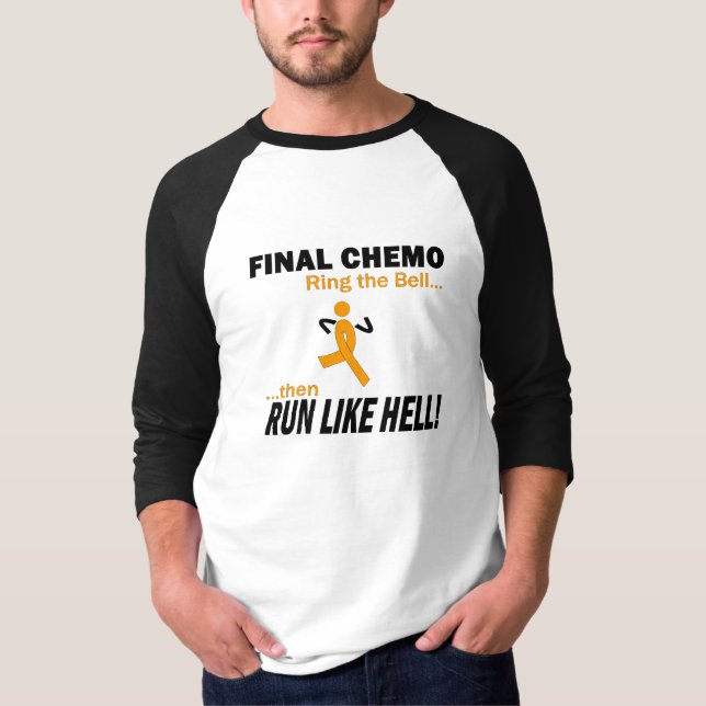 Final Chemo Run Like Hell - Leukaemia T-Shirt (Front)