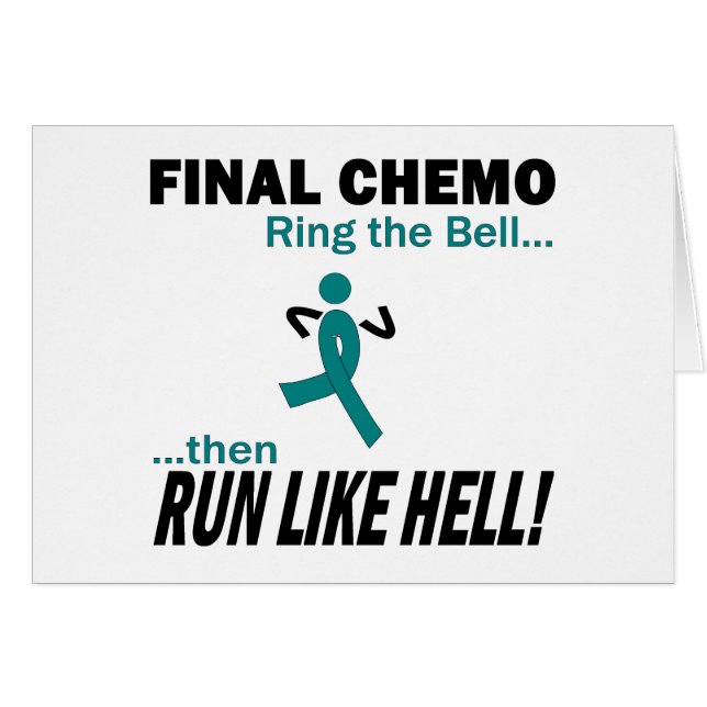 Final Chemo Run Like Hell - Ovarian Cancer (Front Horizontal)