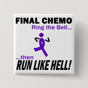 Final Chemo Run Like Hell - Violet Ribbon 15 Cm Square Badge