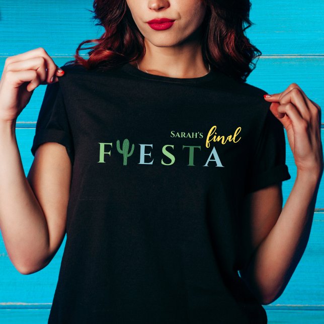 Final Fiesta Cactus Mexican Bachelorette Party T-Shirt (final fiesta bachelorette party shirt mexican cactus green yellow blue black final fiesta party)