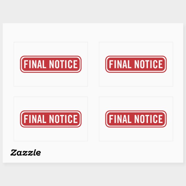 Final Notice Collections  Rectangular Sticker (Sheet)