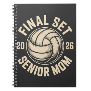 Final Set Senior Mom 2026 Graduation Volleyball Notebook