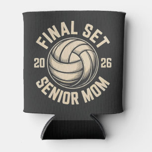 Final Set Senior Mum 2026 Graduation Volleyball Can Cooler