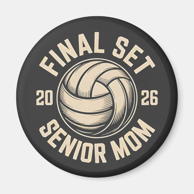 Final Set Senior Mum 2026 Graduation Volleyball  Magnet (Front)