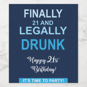 Finally 21 and Legally Drunk Wine Labels