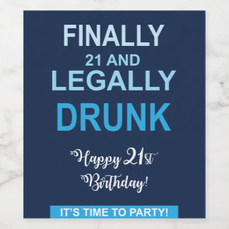 Finally 21 and Legally Drunk Wine Labels