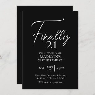 Finally 21 Black & White 21st Birthday Invitation