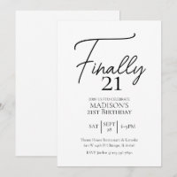 Finally 21 Black & White 21st Birthday