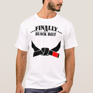 Finally A BJJ Black Belt !!! T-Shirt