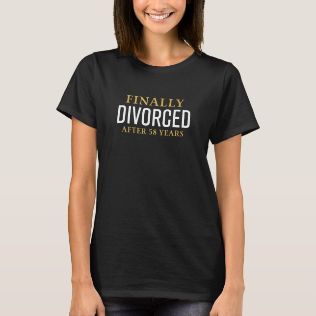 Finally Divorced After 58 Years Matching Ex Couple T-Shirt (Front)