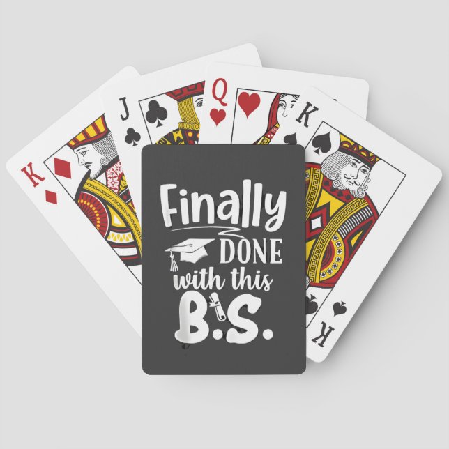 Finally done with this BS Funny graduation 2025 Playing Cards (Back)