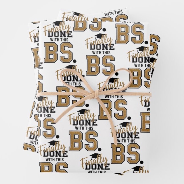 Finally Done With This BS Graduation Graduates  Wrapping Paper Sheet (In situ)