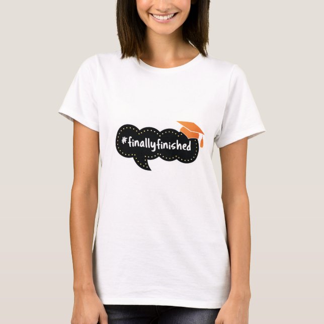Finally Finished Bubble Orange Grad T-Shirt (Front)