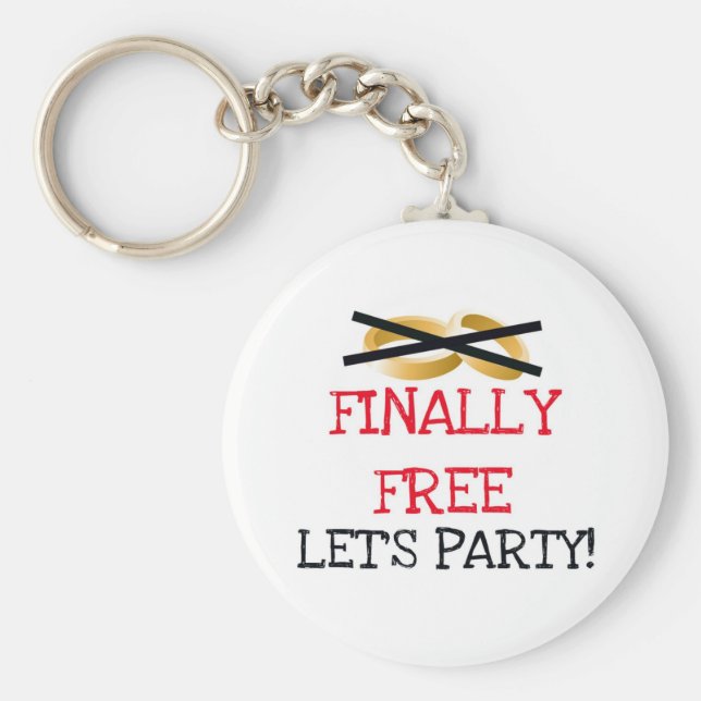 Finally Free Let's Party Key Ring (Front)